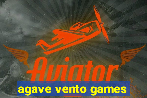 agave vento games